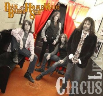 Baird Dan And Homemade Sin - Circus Life i gruppen CD / Toppselgere hos Bengans Skivbutik AB (957262)