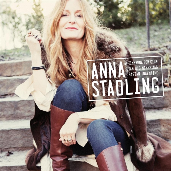 Anna Stadling - Av Timmarna Som Gick Utan Dig i gruppen CD / Rock hos Bengans Skivbutik AB (957633)