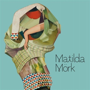 Matilda Mörk - Matilda Mörk i gruppen CD hos Bengans Skivbutik AB (957861)