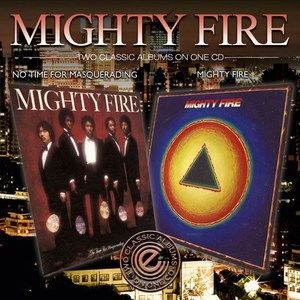 Mighty Fire - Mighty Fire/No Time For Masqueradin i gruppen CD hos Bengans Skivbutik AB (983526)