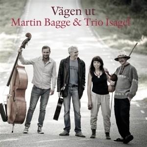 Martin Bagge/Trio Isagel - Vägen Ut i gruppen CD hos Bengans Skivbutik AB (985912)