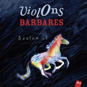 Violons Barbares - Saulem Ai i gruppen CD / Elektroniskt hos Bengans Skivbutik AB (985922)
