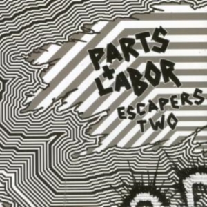 Parts And Labor - Escapers 2:Grind Pop i gruppen CD hos Bengans Skivbutik AB (989987)