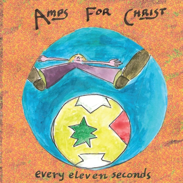 Amps For Christ - Every Eleven Seconds i gruppen CD / Rock hos Bengans Skivbutik AB (990019)