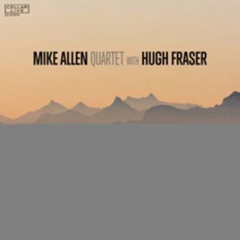 Mike Allen Quartet - Mike Allen Quartet With Hugh Fraser i gruppen CD / Toppselgere hos Bengans Skivbutik AB (990101)