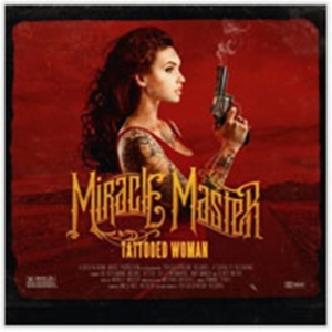 Miracle Master - Tattooed Woman i gruppen CD / Metal hos Bengans Skivbutik AB (996625)