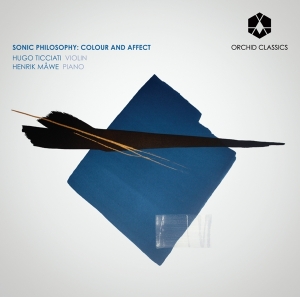 Hugo Ticciati - Sonic Philosophy: Colour And Affect i gruppen Externt_Lager / Naxoslager hos Bengans Skivbutik AB (997076)