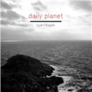 Daily Planet - Trust / Fragile i gruppen Musikk / CD-Singel / Pop-Rock hos Bengans Skivbutik AB (997587)