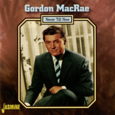 Macrae Gordon - Never Till Now