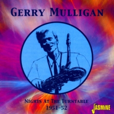 Gerry Mulligan - Nights At The Turntable  1951-1952