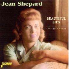 Jean Shepard - Beautiful Lies, The Early Years