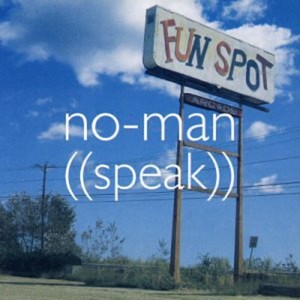 No-Man (Feat. Steven Wilson) - Speak