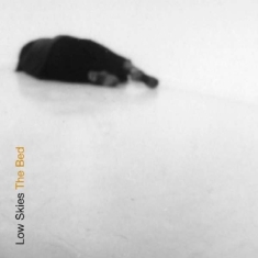 Low Skies - Bed