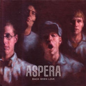 Aspera - Back When Love - One-Sided Lp