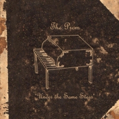 Prom The - Under The Same Stars