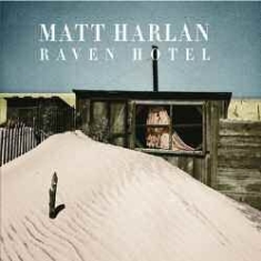 Harlan Matt - Raven Hotel i gruppen CD hos Bengans Skivbutik AB (1032251)