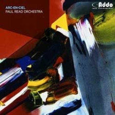 Paul Read Orchestra - Arc En Ciel i gruppen CD hos Bengans Skivbutik AB (1049734)