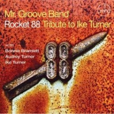Mr Groove Band - Rocket 88 - Trib To Ike Turner i gruppen CD hos Bengans Skivbutik AB (1049887)