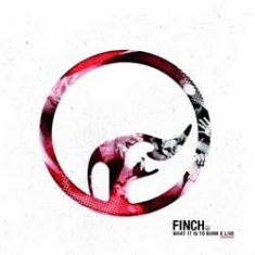 Finch - What It Is To Burn (Cd+Dvd) i gruppen CD hos Bengans Skivbutik AB (1057316)