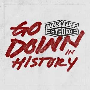 Four Year Strong - Go Down In History (Ltd. Vinyl)