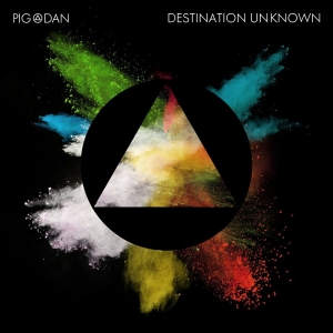 Pig And Dan - Destination Unknown