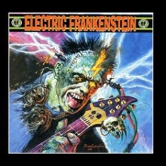 Electric Frankenstein - Burn Bright, Burn Fast i gruppen CD hos Bengans Skivbutik AB (1108243)