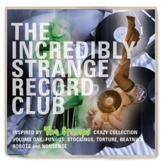 Blandade Artister - Incredibly Strange Record Club