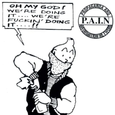 P.A.I.N - Oh My God! We're Doing It!
