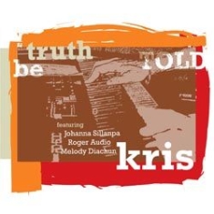 Kris - Truth Be Told i gruppen CD hos Bengans Skivbutik AB (1151557)