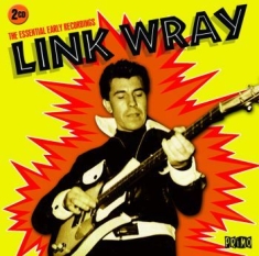 Wray Link - Essential Early Recordings