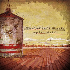 Legendary Shack Shakers - Agri Dustrial - Bonus Version