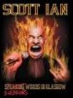 Scott Ian - Swearing Words In Glasgow i gruppen DVD & BLU-RAY hos Bengans Skivbutik AB (1165080)