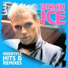 Ice Brian - Greatest Hits & Remixes i gruppen CD hos Bengans Skivbutik AB (1168594)