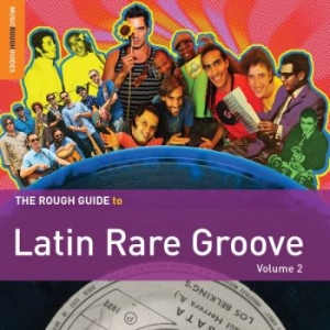 Various Artists - Rough Guide To Latin Rare Groove (V