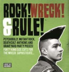 Various Artists - Rock! Wreck! & Rule! Psychobilly, M