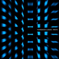 Mumdance & Logos - Proto