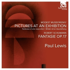 Paul Lewis - Mussorgsky/Schumann: Pictures At An Exhibition/Fantasie Op.17