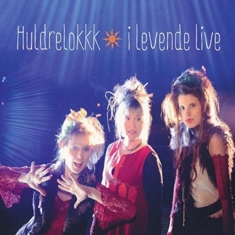 Huldrelokkk - I Levande Liv