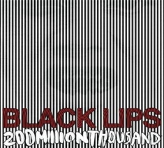 Black Lips - 200 Million Thousand