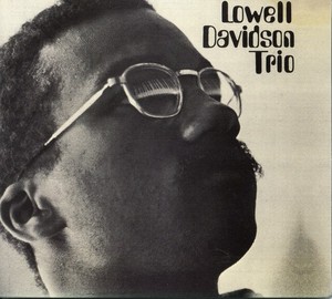 Davidson Lowell Trio - Lowell Davidson Trio