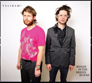 Talibam! - Boogie In The Breeze Blocks.
