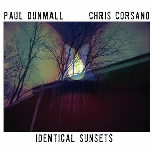Dunmall  Corsano - Identical Sunsets (Vinyl)
