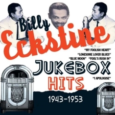 Eckstine Billy - Jukebox Hits 1943-1953