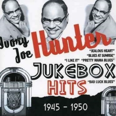 Hunter Ivory Joe - Jukebox Hits 1945-1950