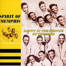 Spirit Of Memphis - Happy In The Service Of The Lord