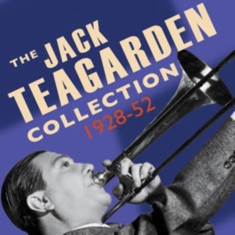 Teagarden Jack - Jack Teagarden Collection 1928-52
