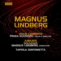 Lindberg - Violin Concerto. Jubilees. Souvenir