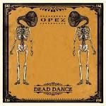 Opez - Dead Dance i gruppen VINYL hos Bengans Skivbutik AB (1296571)