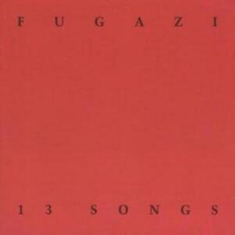 Fugazi - 13 Songs