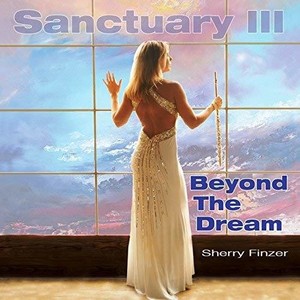 Finzer Sherry - Sanctuary Iii: Beyond The Dream